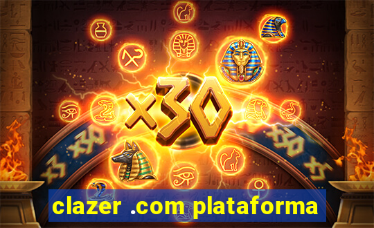 clazer .com plataforma