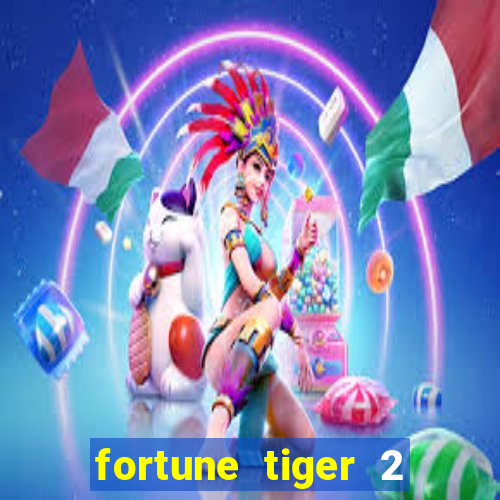 fortune tiger 2 revenge plataforma