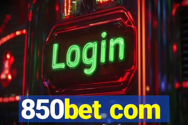 850bet com