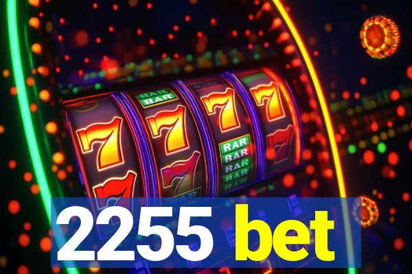 2255 bet