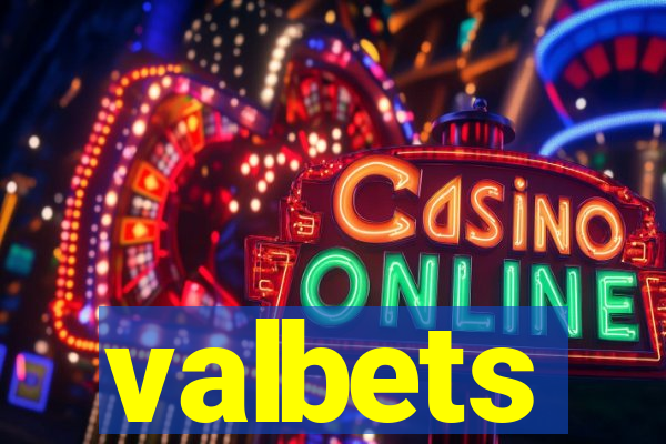valbets