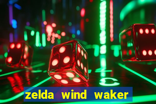 zelda wind waker rom pt-br