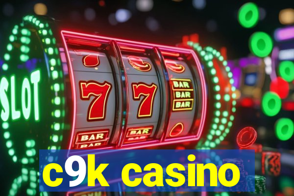 c9k casino