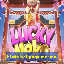 btwin.bet paga mesmo