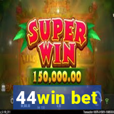 44win bet
