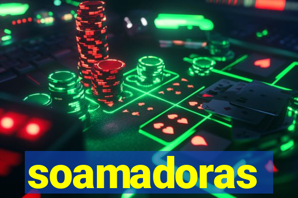 soamadoras