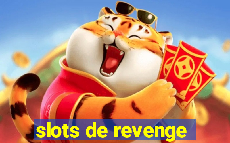 slots de revenge