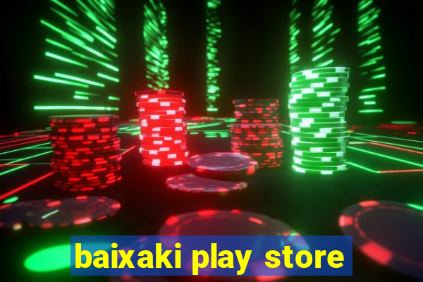 baixaki play store