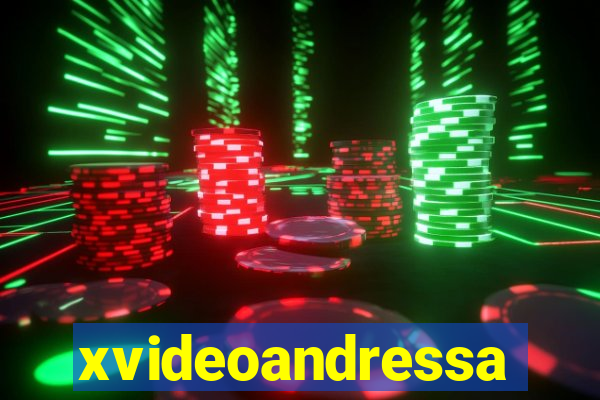 xvideoandressa