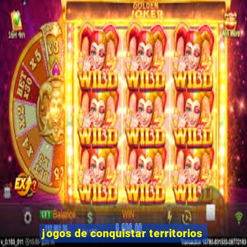 jogos de conquistar territorios