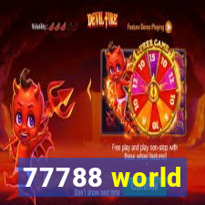 77788 world