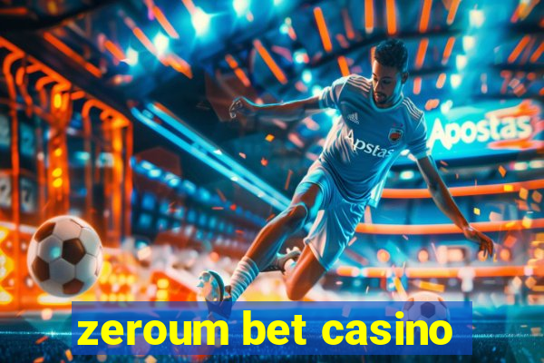 zeroum bet casino