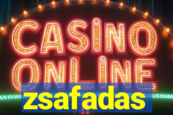 zsafadas
