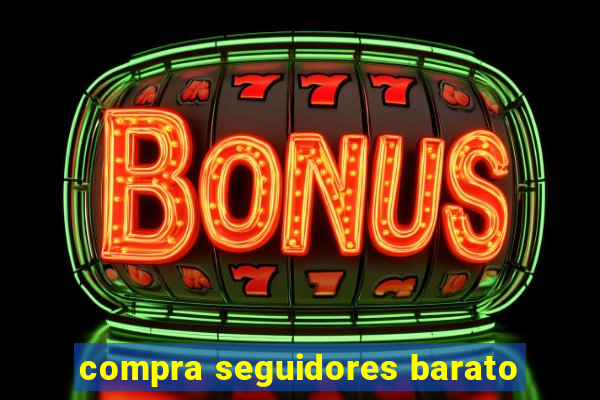 compra seguidores barato