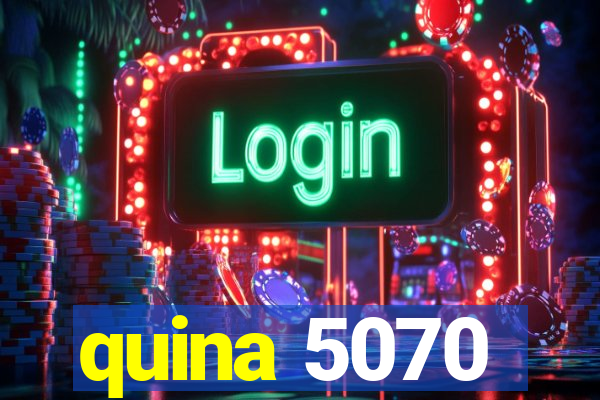 quina 5070
