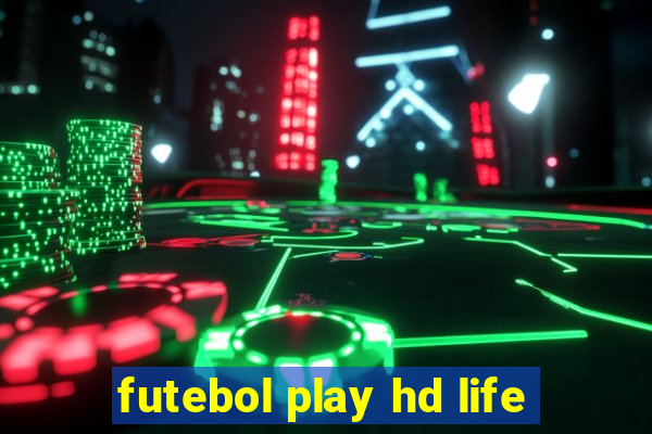 futebol play hd life