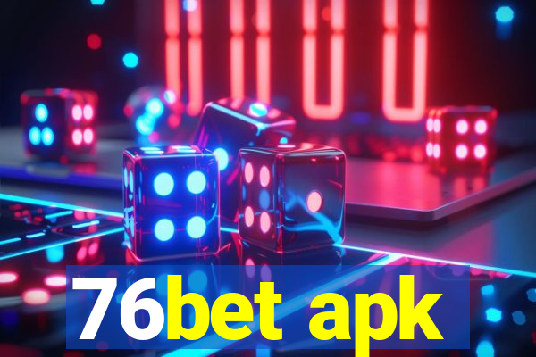 76bet apk