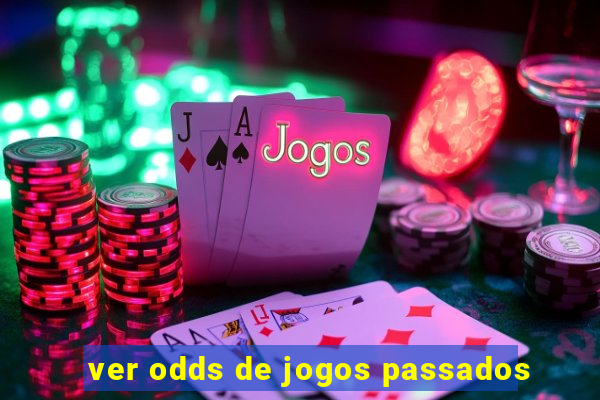 ver odds de jogos passados