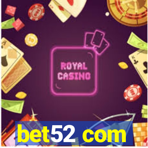 bet52 com