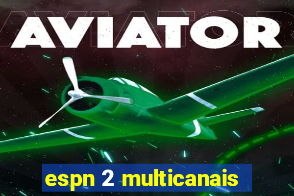 espn 2 multicanais