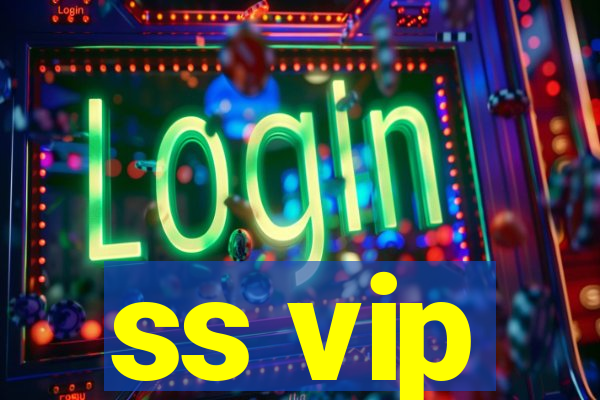 ss vip