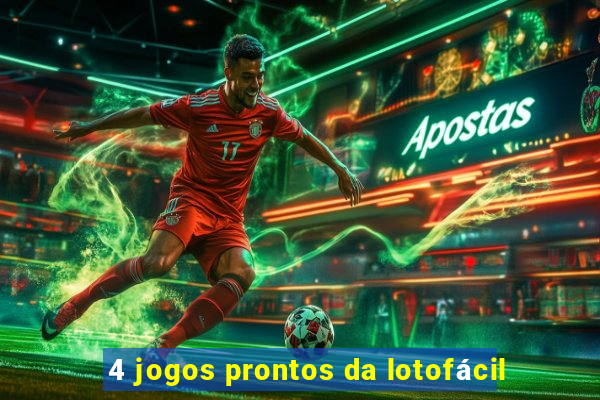 4 jogos prontos da lotofácil