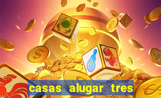 casas alugar tres lagoas ms