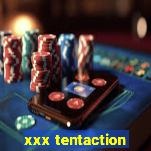 xxx tentaction