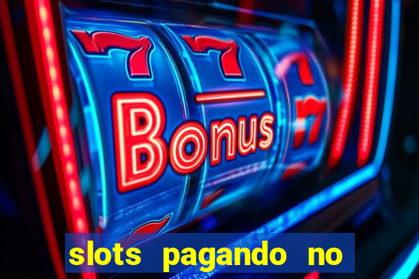 slots pagando no cadastro saque free 2024