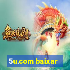 5u.com baixar