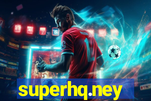 superhq.ney