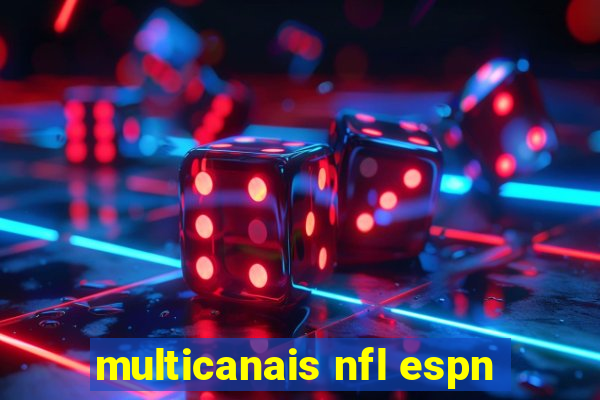 multicanais nfl espn
