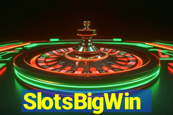 SlotsBigWin