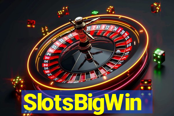 SlotsBigWin
