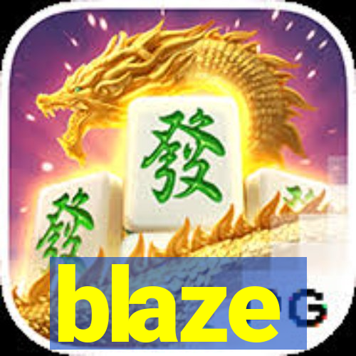 blaze