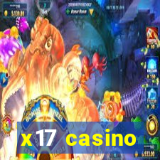 x17 casino