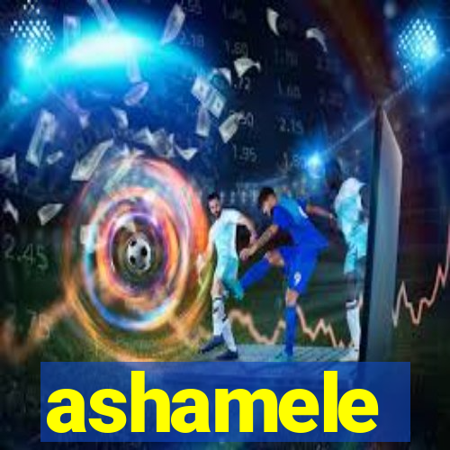 ashamele