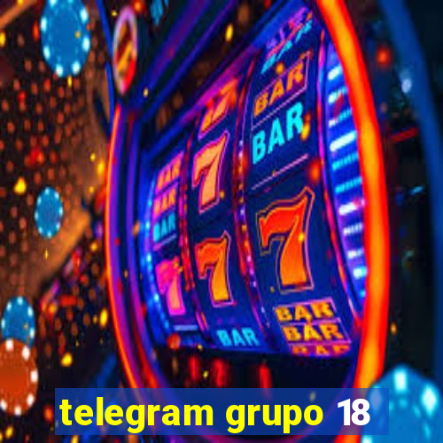telegram grupo 18