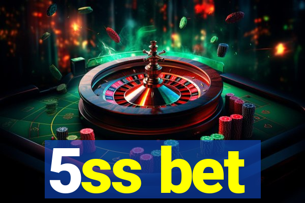 5ss bet