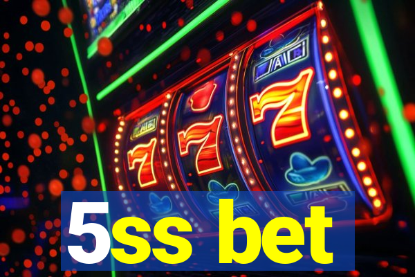 5ss bet