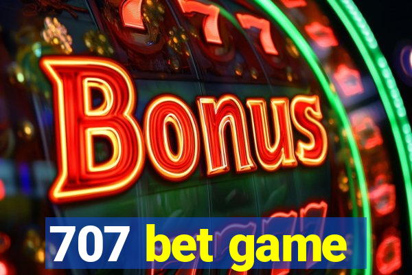 707 bet game