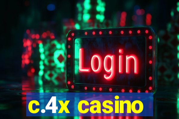 c.4x casino
