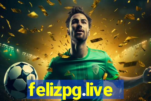 felizpg.live