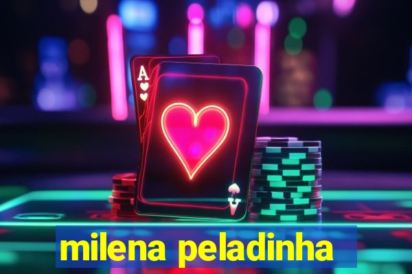 milena peladinha