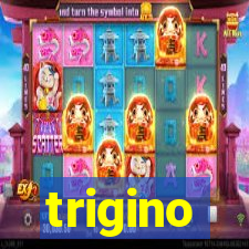 trigino