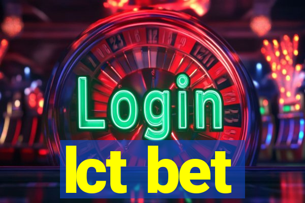 lct bet