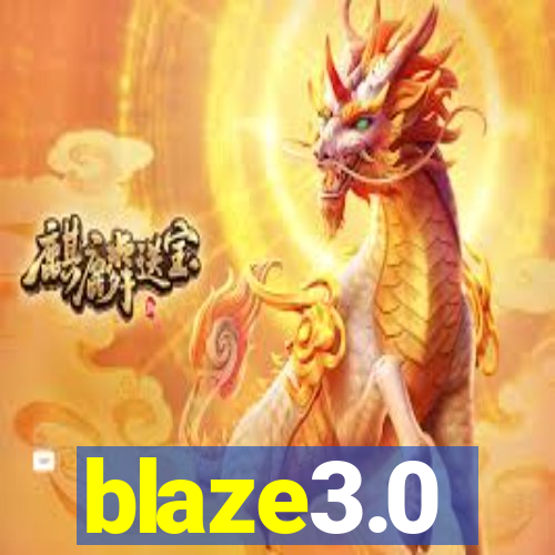 blaze3.0