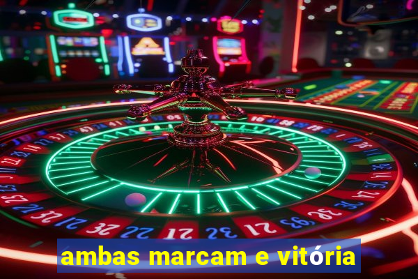 ambas marcam e vitória