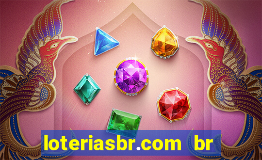 loteriasbr.com br site oficial
