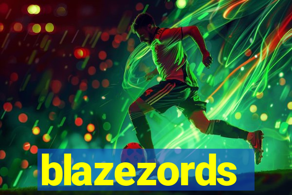 blazezords